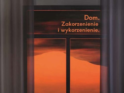 "Dom. Zakorzenienie i wykorzenienie." (wystawa zbiorowa), 10.05.2024 IMO Galeria Nowy Sącz